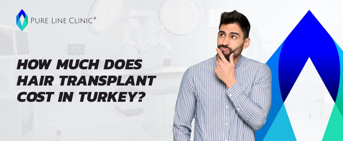 How Much Does Hair Transplant Cost in Turkey?